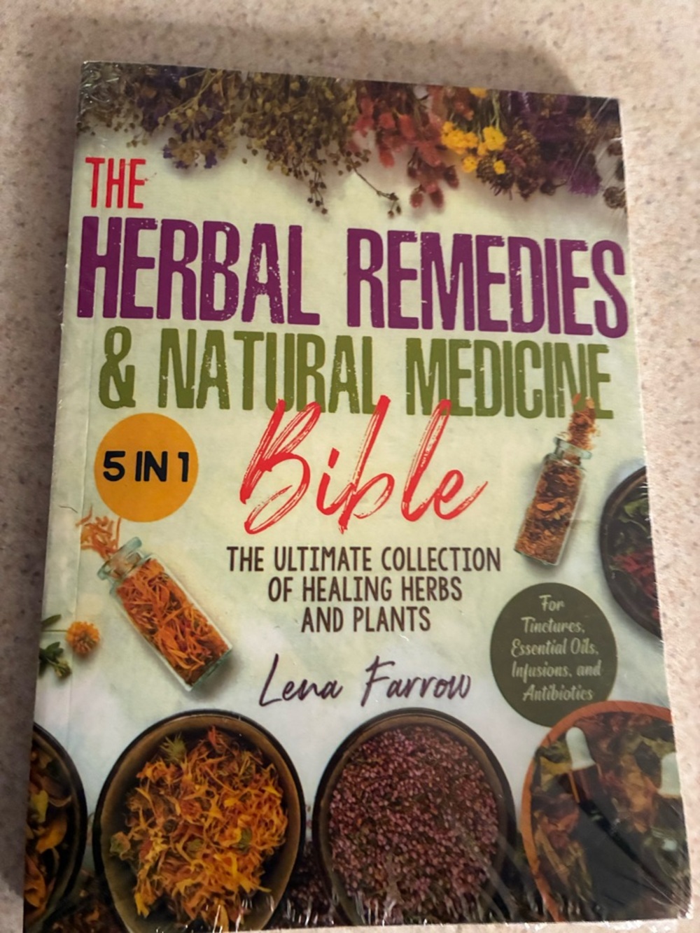 The Herbal Remedies & Natural Medicine Bible - Lera Farrow
